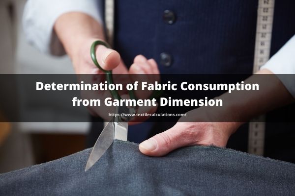 Determination of Fabric Consumption from Garment Dimension