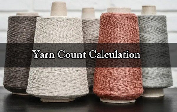Yarn Count Calculation